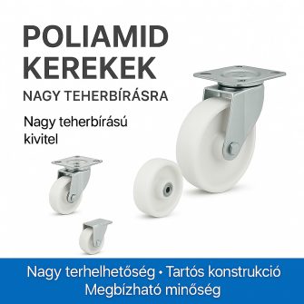 Poliamid ipari kerekek<br /> nagy teherbírásra