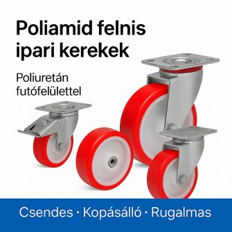 Poliamid felni<br /> Poliuretán futófelületű kerekek