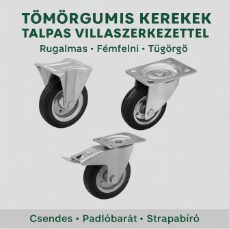 Tömörgumis kerekek talpas villaszerkezettel <br /> stabil, karbantartásmentes megoldás